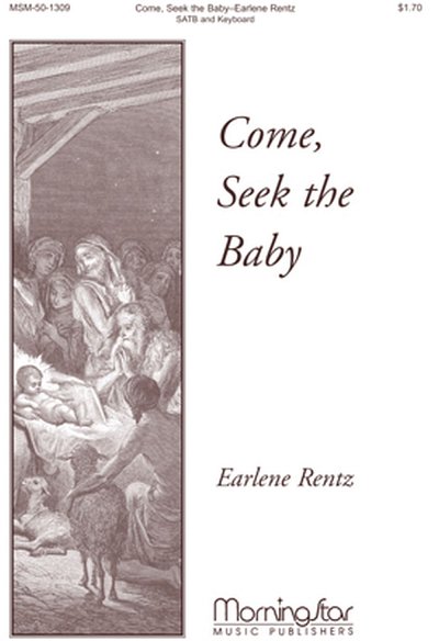 E. Rentz: Come, Seek the Baby