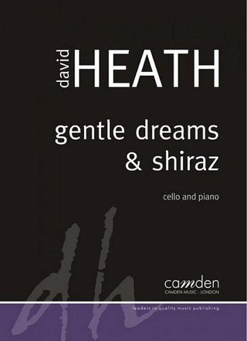 D. Heath: Gentle Dreams and Shiraz