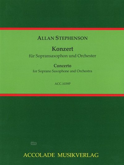 A. Stephenson: Konzert für Sopransaxophon , SsaxOrch (Part.)