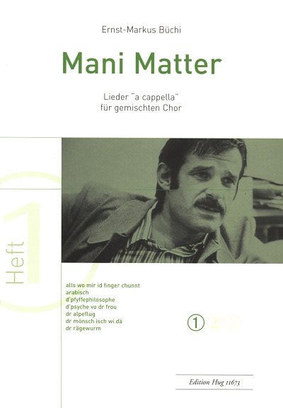 Buechi Ernst Markus: Mani Matter 1 - Lieder A Cappella