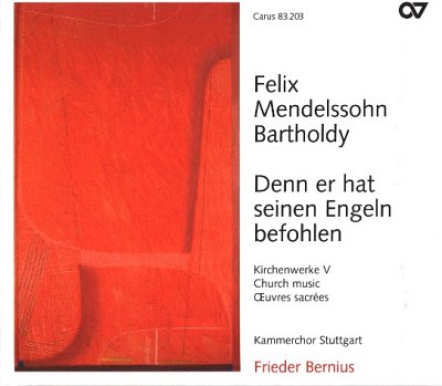 F. Mendelssohn Bartholdy: Denn Er Hat Seinen Engeln Befohlen