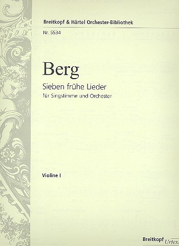 A. Berg: Sieben frühe Lieder, GesSOrch (Vl1)