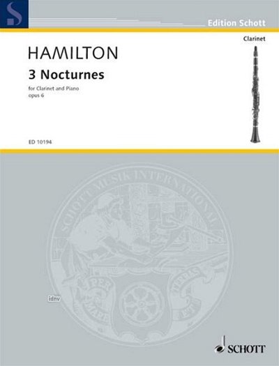I. Hamilton: 3 Nocturnes op. 6 , KlarAKlv (Pa+St)