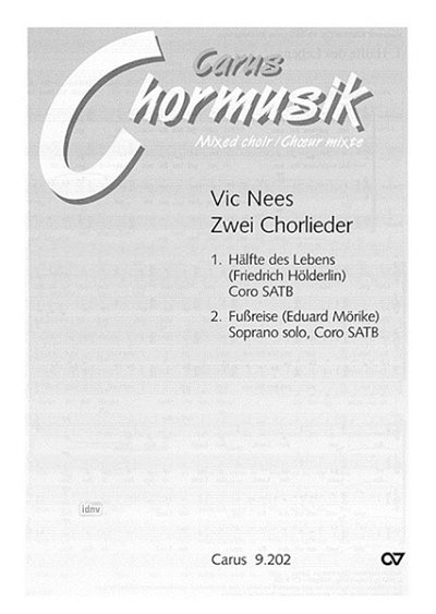 Nees, Vic: Nees: Zwei Chorlieder