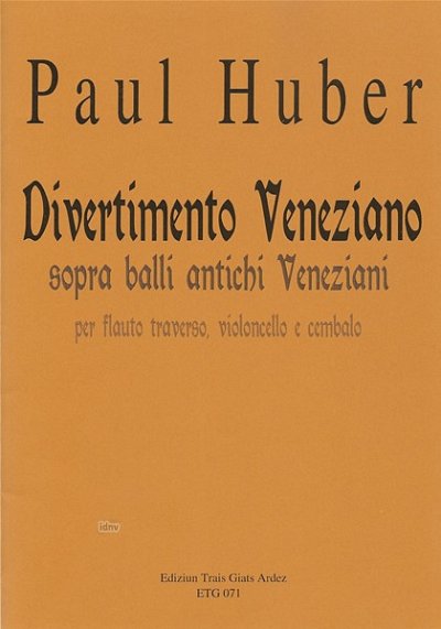 Huber Paul: Divertimento Veneziano Sopra