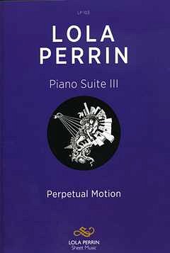 Perrin Lola: Piano Suite 3