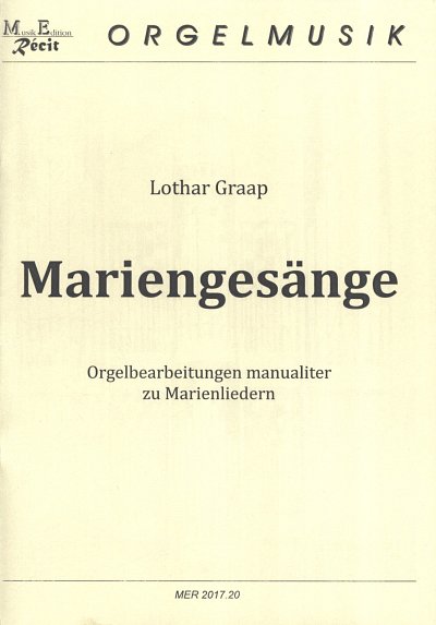 L. Graap: Mariengesaenge, Orgm