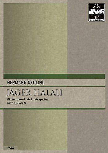 AQ: H. Neuling: Jäger Halali, 3Hrn (SppaSt) (B-Ware)