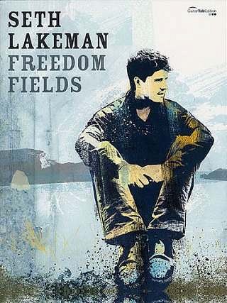 Lakeman Seth: Freedom Fields