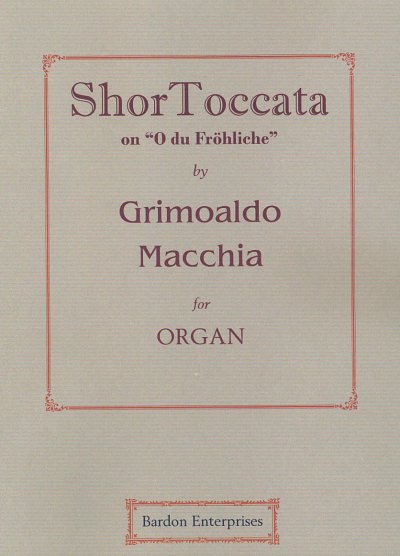 G. Macchia: ShorToccata on "O du Fröhliche"