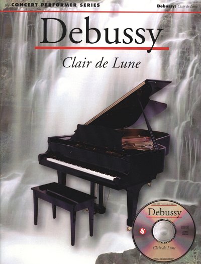 C. Debussy: Debussy: Clair De Lune