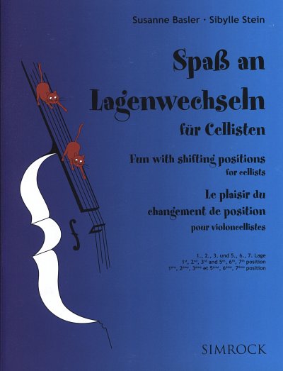 B.S.+.S. Sibylle: Spass an Lagenwechseln fuer Cellisten Ba, 