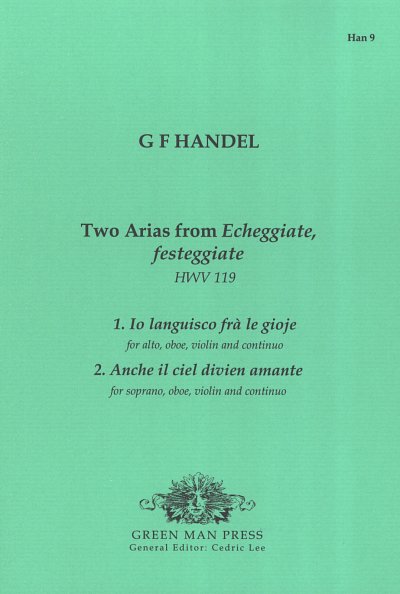G.F. Händel: 2 Arias (Echeggiate Festeggiate Hwv 119)