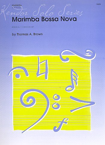 T. Brown: Marimba Bossa Nova, Mal