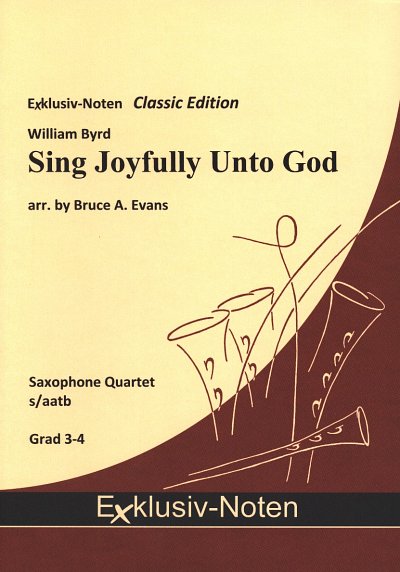 W. Byrd: Sing Joyfully Unto God, 4Sax (Pa+St)