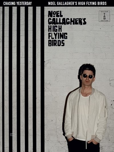 Gallagher, Noel: Noel Gallagher's High Flying Birds Chasing Yesterday Tab Bk
