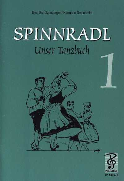 H. Derschmidt: Spinnradl - Unser Tanzbuch 1, Vm