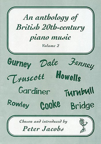 An Anthology of British 20th-Century Piano Music 2