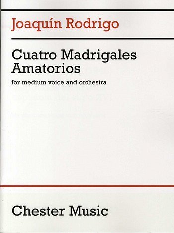 J. Rodrigo: Cuatro Madrigales Amatorios