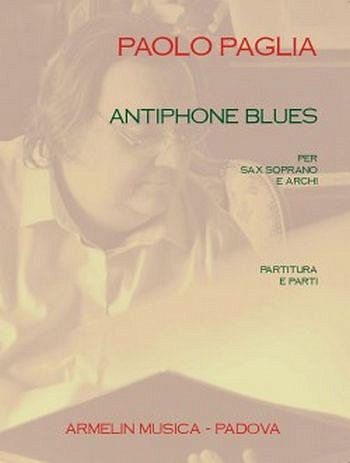 P. Paglia: Antiphone Blues Per Sax e Archi (Pa+St)