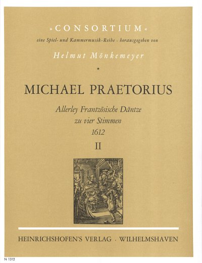 M. Praetorius: Allerley Frantzoesische Daentze 2 Zu 4 Stimme