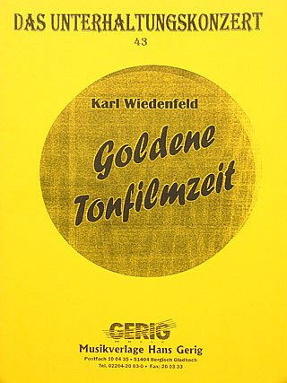 Wiedenfeld K.: Goldene Tonfilmzeit - Potpourri Das Unterhalt