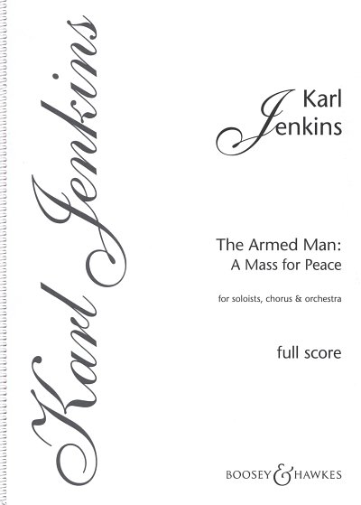 K. Jenkins: The Armed Man: A Mass , GesSGchOrch (PartSpiral)