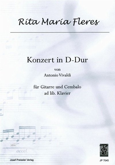 A. Vivaldi: Konzert D-Dur Kat. Fanna Nr. XII/15