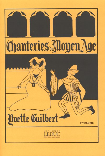 Y. Guilbert: Chanteries Du Moyen Age volume 1, GesMKlav