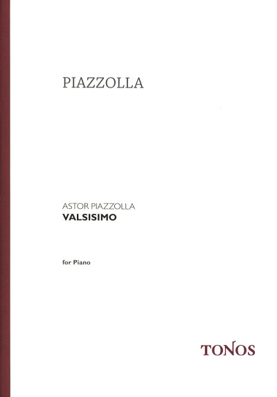 A. Piazzolla: Valsisimo