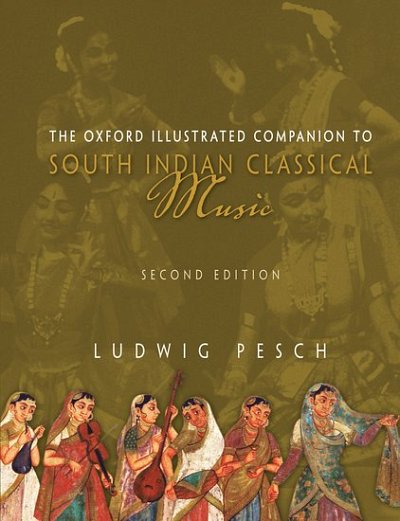 L. Pesch: The Oxford Illustrated Companion to South Indian Classical Music