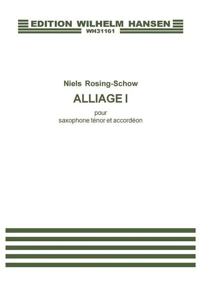 N. Rosing-Schow: Alliage I