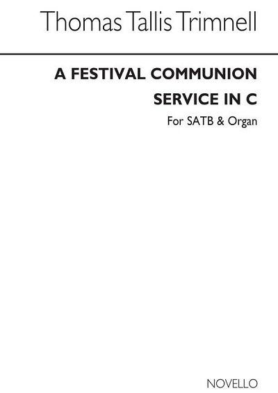 A Festival Communion Service In C, GchOrg (Chpa)