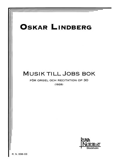 Lindberg Oskar: Musik Till Jobs Bok Op 30