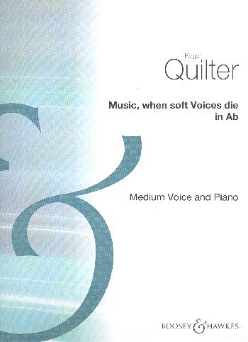 R. Quilter: Music, when soft Voices die in Ab, GesMKlav