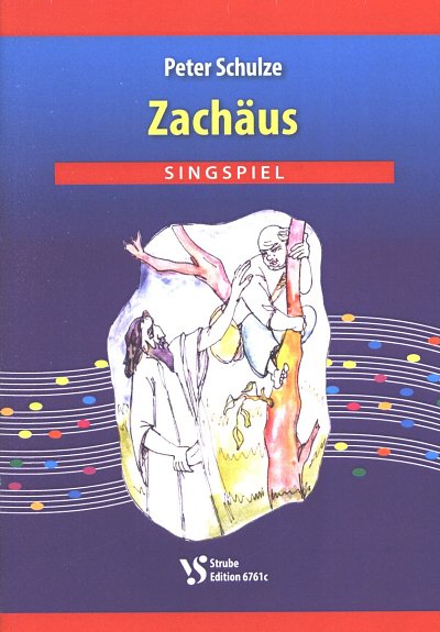 P. Schulze: Zachaeus, Kch1ErzDaGit (PaTxt)