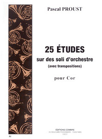 P. Proust: Etudes sur des soli d'orchestre avec transpo, Hrn