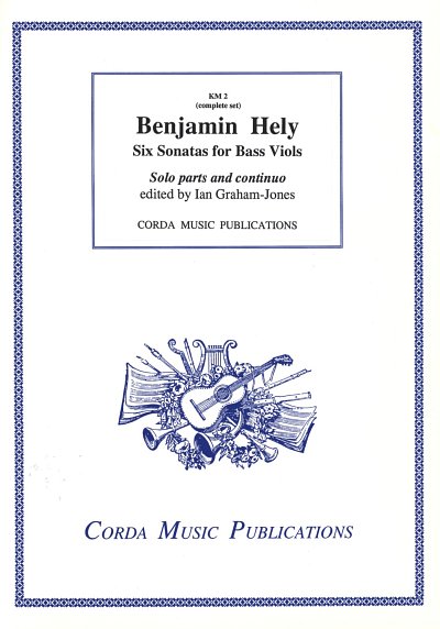 Hely Benjamin: 6 Sonatas For Bass Viols