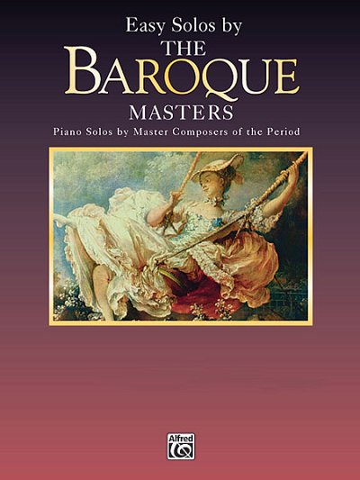 Masters Series: Easy Solos by the Baroque Masters, Klav