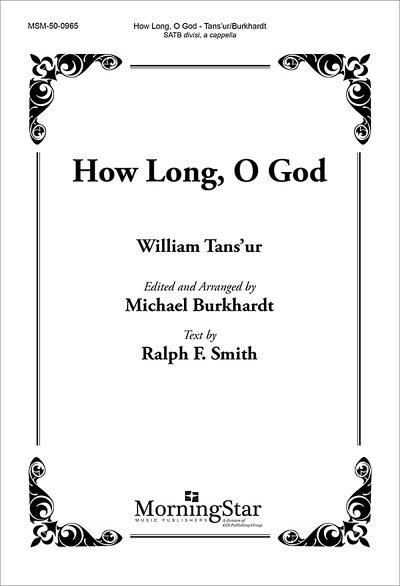 M. Burkhardt: How Long, O God (Chpa)