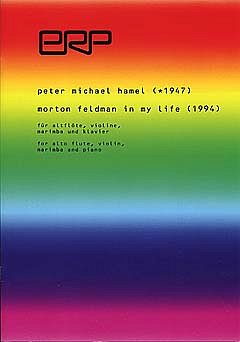 P.M. Hamel: Morton Feldman In My Life (1994)