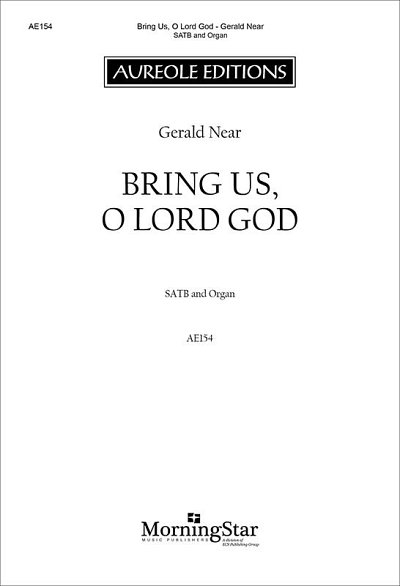 Bring Us, O Lord God, GchOrg (Chpa)