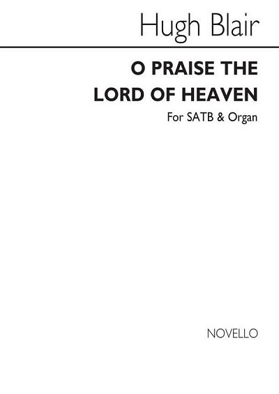 O Praise The Lord Of Heaven, GchOrg (Chpa)