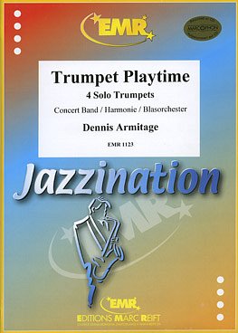 D. Armitage: Trumpet Playtime (4 Trumpets Solo), 4TrpBlaso