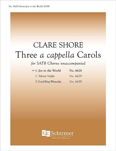 Three a cappella Carols: No. 1 Joy to the W, Gch;Klav (Chpa)