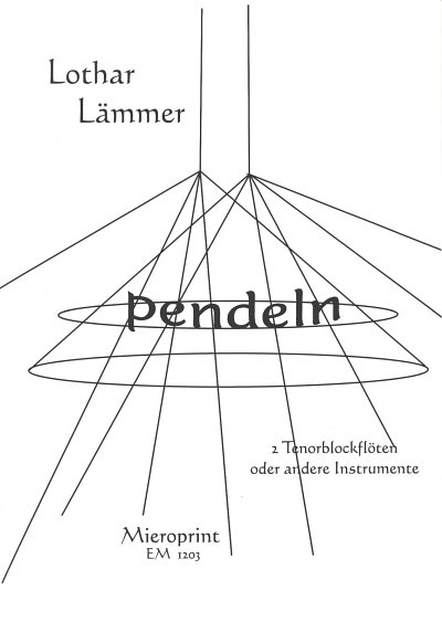 Laemmer Lothar: Pendeln (2005)