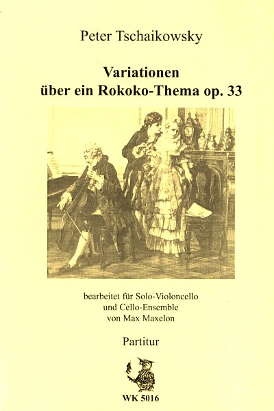 P.I. Tschaikowsky: Variationen ueber ein Rokoko-., 4 Violonc
