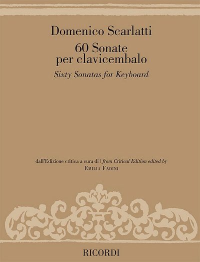D. Scarlatti: 60 Sonate per clavicembalo, Cemb