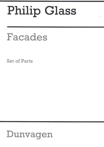 P. Glass: Facades (Stsatz)