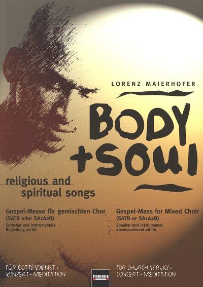 L. Maierhofer: Body and Soul Gospel-Mass for Mixed Choir / R